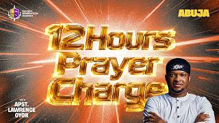 DGC Abuja 12 Hours Prayer Charge