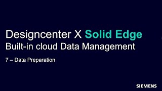 Designcenter X Solid Edge Tutorial: Data preparation