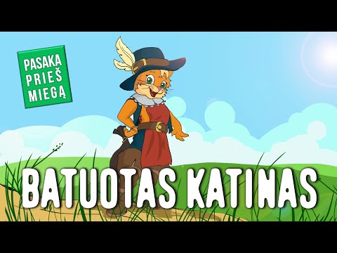 Pasaka - BATUOTAS KATINAS. Iliustruotos Audio Pasakos Lietuviškai.