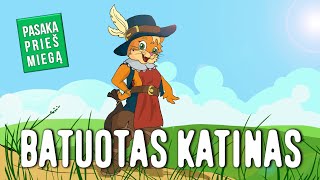 Pasaka - BATUOTAS KATINAS. Iliustruotos Audio Pasakos Lietuviškai.