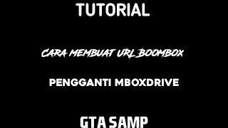 ||TUTORIAL||Cara membuat URL Boombox terbaru pengganti Mboxdrive