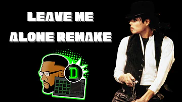 Remaking Michael Jackson - Leave Me Alone