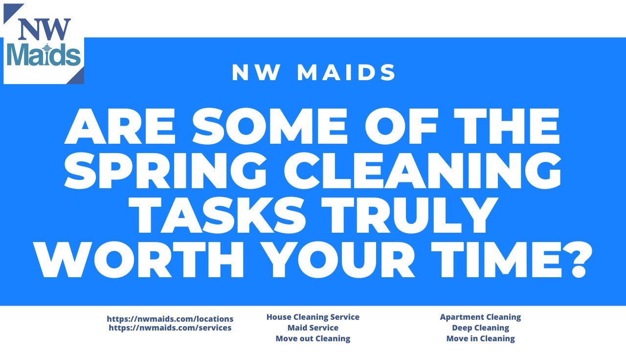 nw-maids-house-cleaning-service-are-some-of-the-spring-cleaning-tasks
