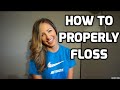 How to Properly Floss Teeth (With EASY Technique)