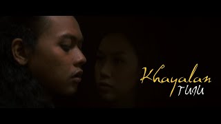 TUJU - Khayalan (Official Music Video)