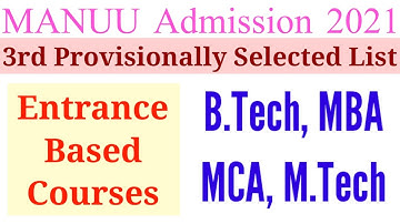 3rd Provisionally Selected List । B.Tech, M.Tech, MBA, MCA । MANUU Admission 2021