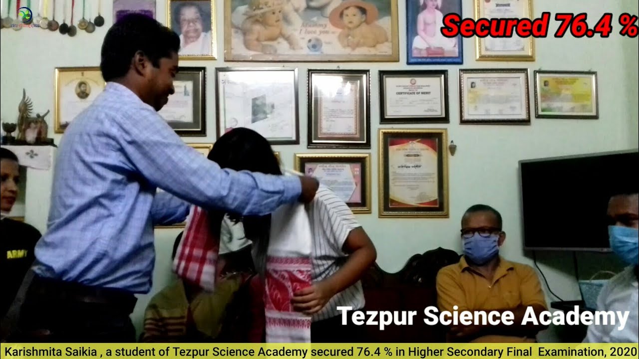 Karishmita Saikia from Tezpur Science Academy secured 76.4 in Higher