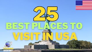 Discover Hidden Gems: USA Top 25 Travel Spots 2024: vacation