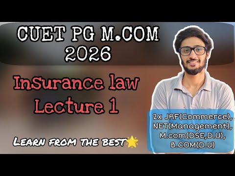 Insurance law | Part 1 | CUET PG M.Com 2026 | D.U COMMERCE | REETIK ...