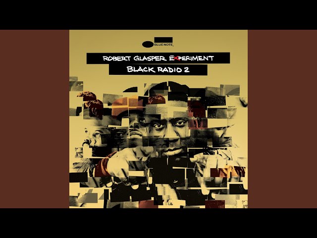 Robert Glasper Experiment - Worries