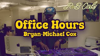 Download Lagu Office Hours: Chill R\u0026B Vibes for Work, Studying, Relaxing | Bryan-Michael Cox DJ Set | R\u0026B ONLY MP3