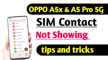 OPPO A5x 5G & A5 Pro 5G SIM Contact Not Showing Problem Solution Tips And Tricks