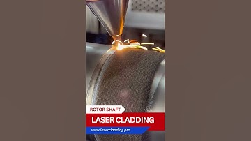 Laser Cladding for Rotor Shaft