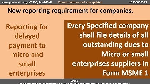 Specified Companies required to report information about delayed payment to MSME/ Form MSME 1