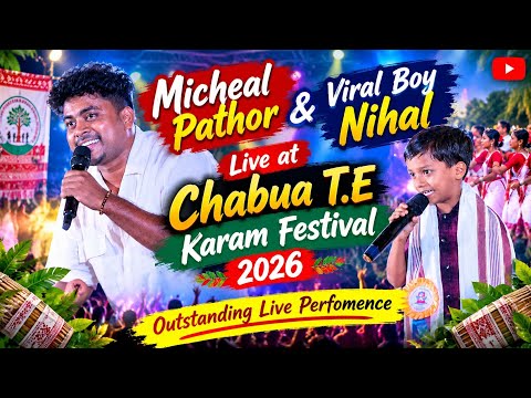 Micheal Pathor & Viral Boy Nihal live at Chabua T.E Karam Festival 2026 #karam 