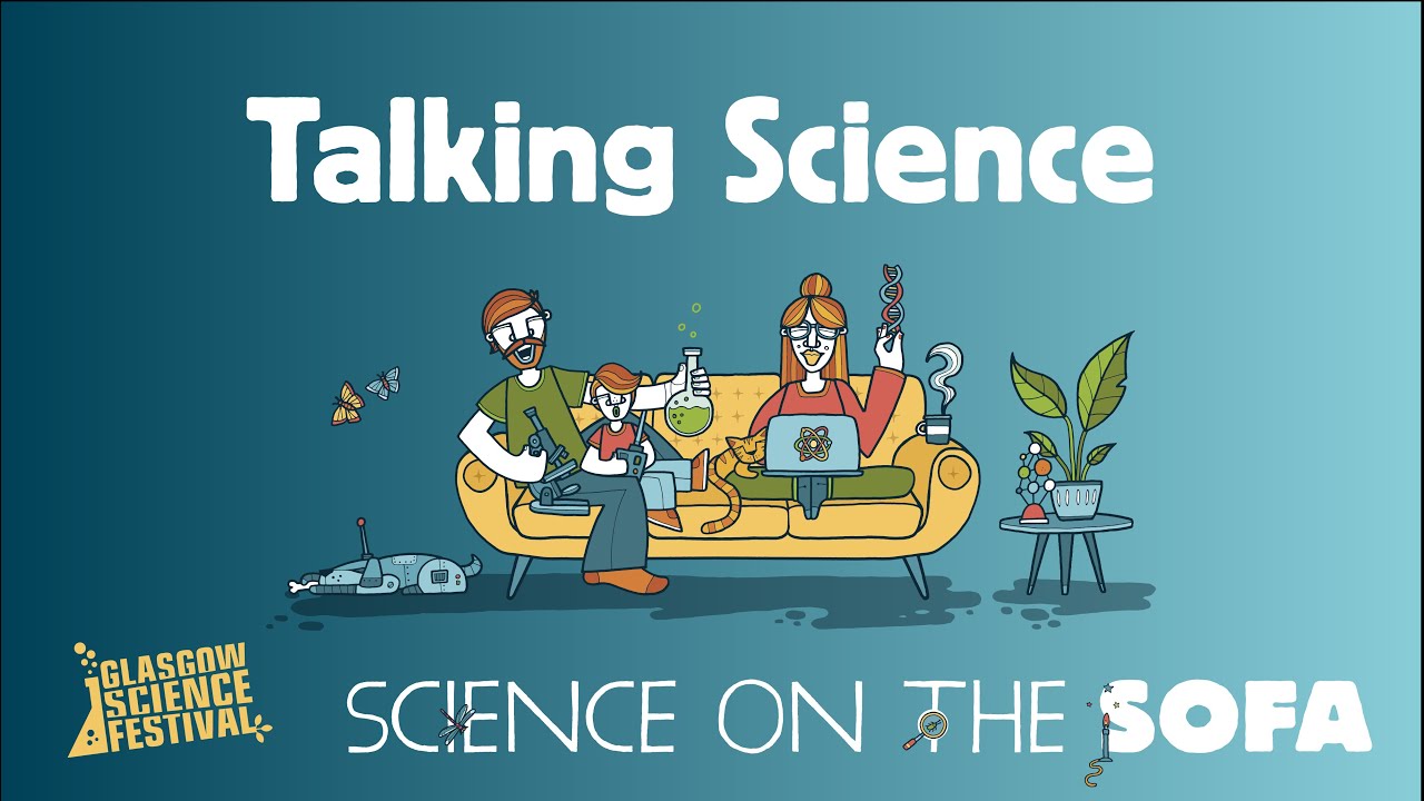 Talking Science Science on the Sofa: Talking Science | TRAILER - YouTube