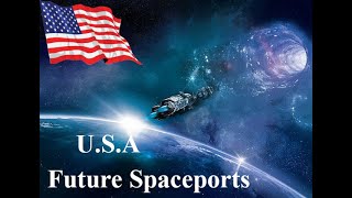 U.S. is readying its futuristic Spaceports