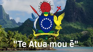 “Te Atua mou e” - National Anthem of Cook Islands (1965 - 2021)