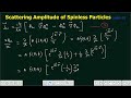 Lecture 64 | Derivation of Relation between Scattering Amplitude and Differential Cross Section