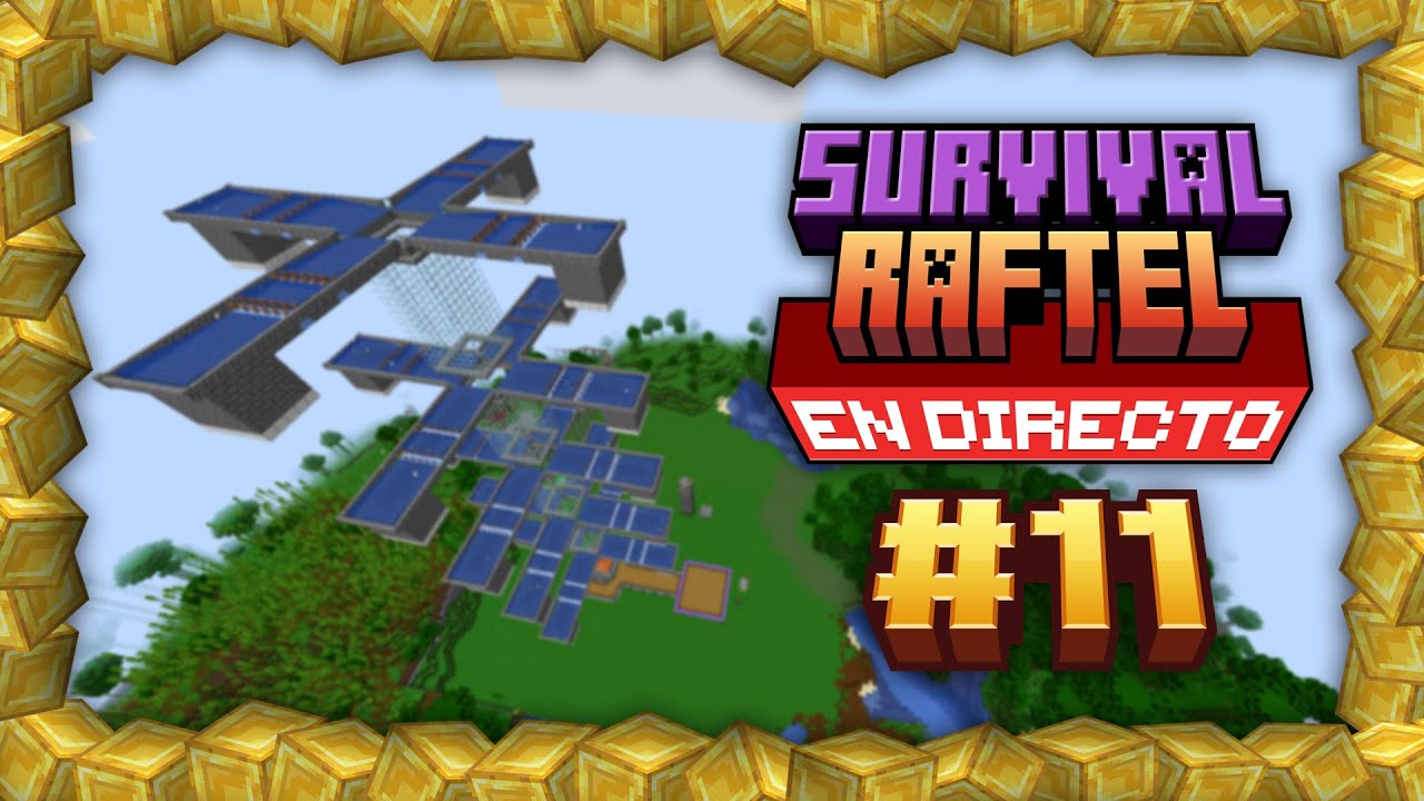 Project Raftel TRABAJANDO Y CHARLANDO 🔴 EN DIRECTO - MINECRAFT RAFTEL # 11 - YouTube