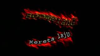 Boomerang-Kereta Laju(official video hd)