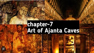 class XI | Fine Arts | Chapter 7 | Art of Ajanta Caves | by Tamanna Jain