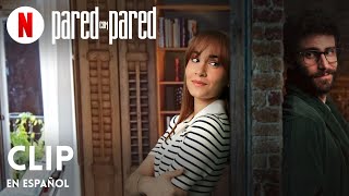 Pared con pared (Clip) | Tráiler en Español | Netflix