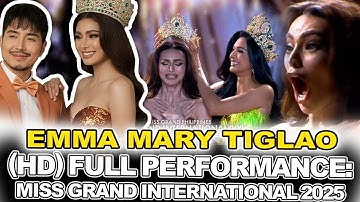 (HD) FULL PERFORMANCE : MISS GRAND INTERNATIONAL 2025 -EMMA MARY TIGLAO l WILBERT TOLENTINO