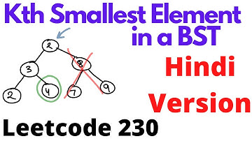 Kth Smallest Element in a BST | leetcode 230 | Hindi