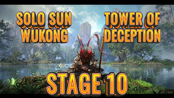 TOWER OF DECEPTION.... SOLO SUN WUKONG!!! STAGE 10...WATCHER OF REALMS