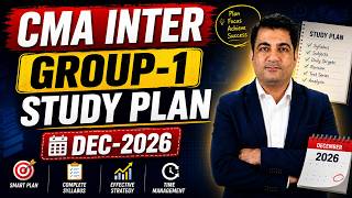 CMA Inter Group 1 Study Plan Dec 2026