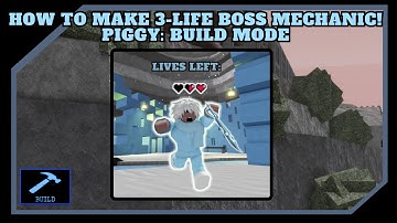 ♥️ | How To Make A 3-Life Boss Mechanic! | Piggy: Build Mode