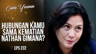 Kill the Fleas! Rangga didn't hesitate when asked about Nathan's death| CINTA YASMIN | EPS.232 (2/3)