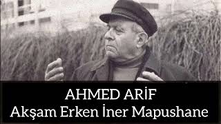 Ahmed Ari̇f Akşam Erken İner Mapushane Şiiri