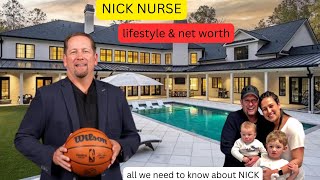 Unforgotten Story About  COACH NICK NURSE`S Age, Wife, Kids, Career, Awards, Lifestyle & Net Worth