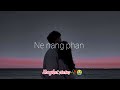 Ne nang phan Seng hang he kali status video//kongkat status 🥀😭 Mp3 Song