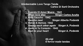 Irredeemable Love Carlos Di Sarli Tango Tanda