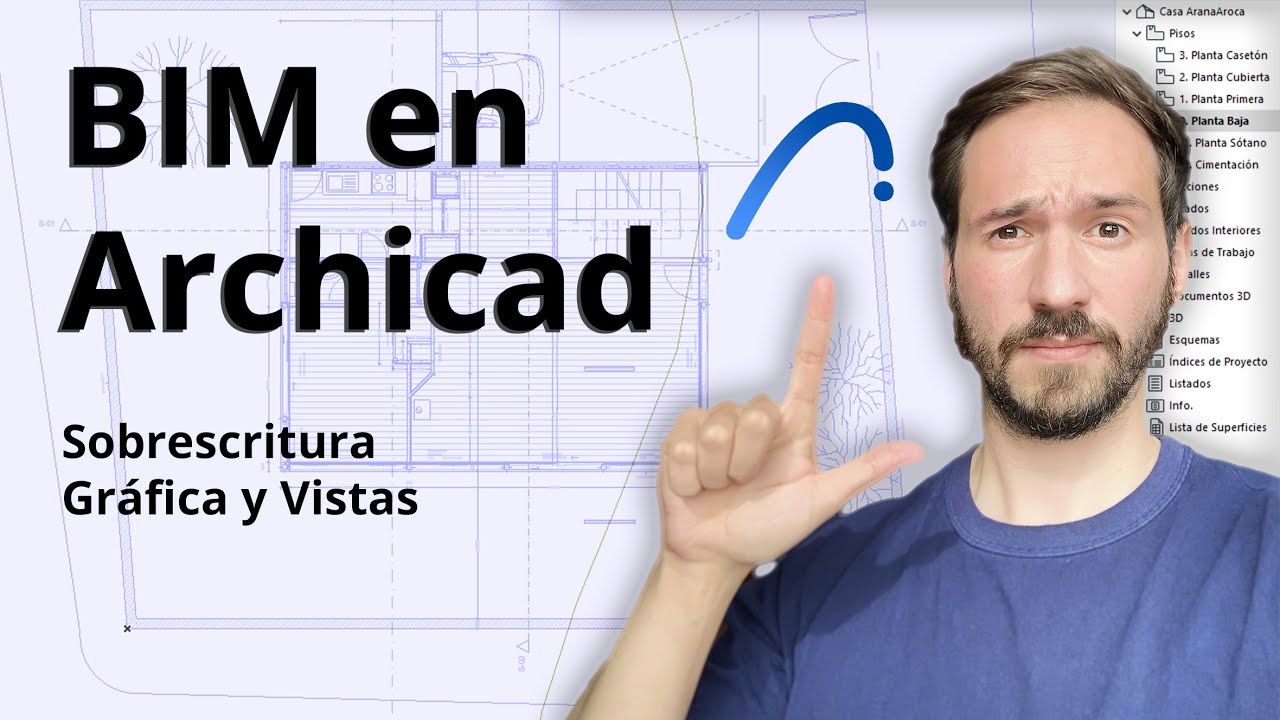 BIM en ArchiCAD #51 | Sobrescritura Gráfica y Vistas