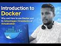 Day#1-Introduction to Docker | Why & How to use Docker, its Advantages | Drawbacks of Virtualization