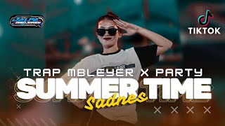 DJ SUMMER TIME SADNES TRAP BLEYER X PARTY  - JALPA DISCJOKY - REMIX TERBARU YANG KALIAN TUNGGU