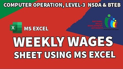 Weekly Wages Sheet for Worker project as per specification in MS Excel Computer Operation, Level 3