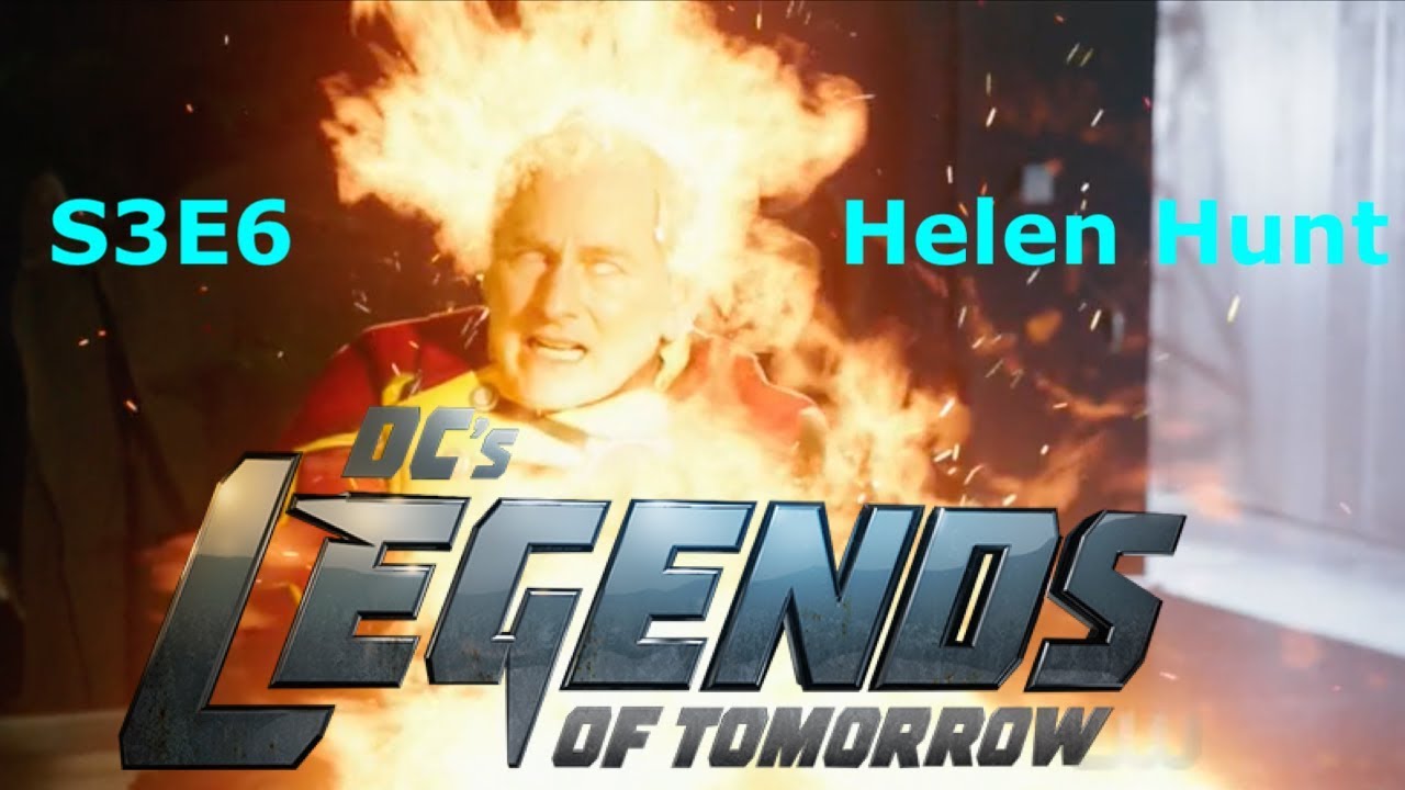 DC's Legends of Tomorrow Season 3 Episode 6 Helen Hunt Review - YouTube