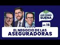 El Negocio De Las Aseguradoras Ep 16 ASÍ COMO SUENA Podcast El Negocio De Las Aseguradoras Ep 16 ASÍ COMO SUENA Podcast