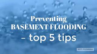 Preventing BASEMENT FLOODING – top 5 tips