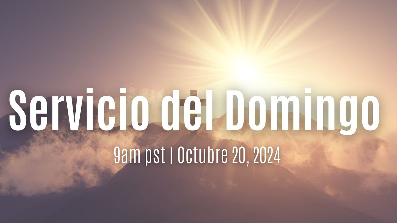 Sunday Spanish Service Oct 20 900 A.M YouTube