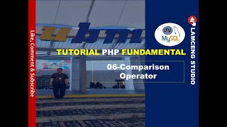 06- TUTORIAL PHP DASAR (COMPARISON OPERATOR)
