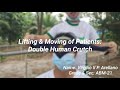 Lifting  moving of patients double human crutch