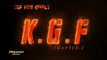 KGF 2 Title Fire effect | KGF2 |Fire effect