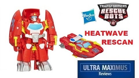 Heatwave Rescan Transformers Rescue Bots
