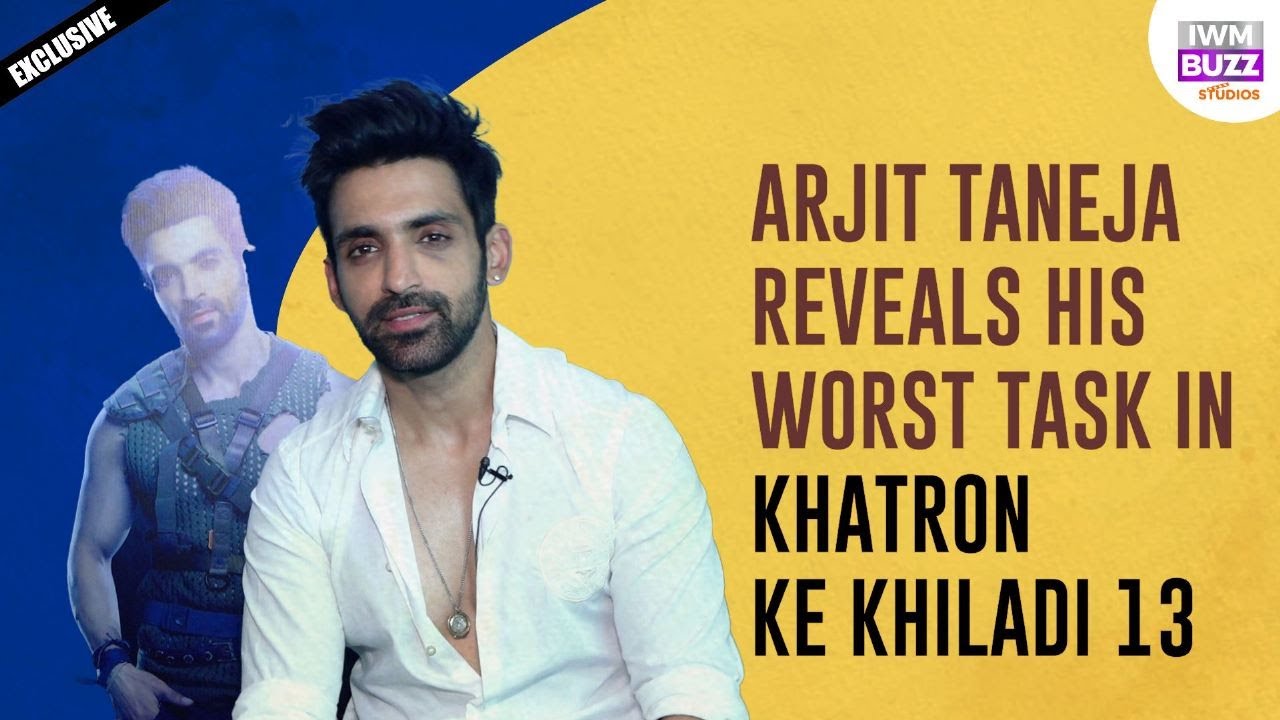 Arjit Taneja REVEALS his worst task in Khatron Ke Khiladi 13 | Exclusive